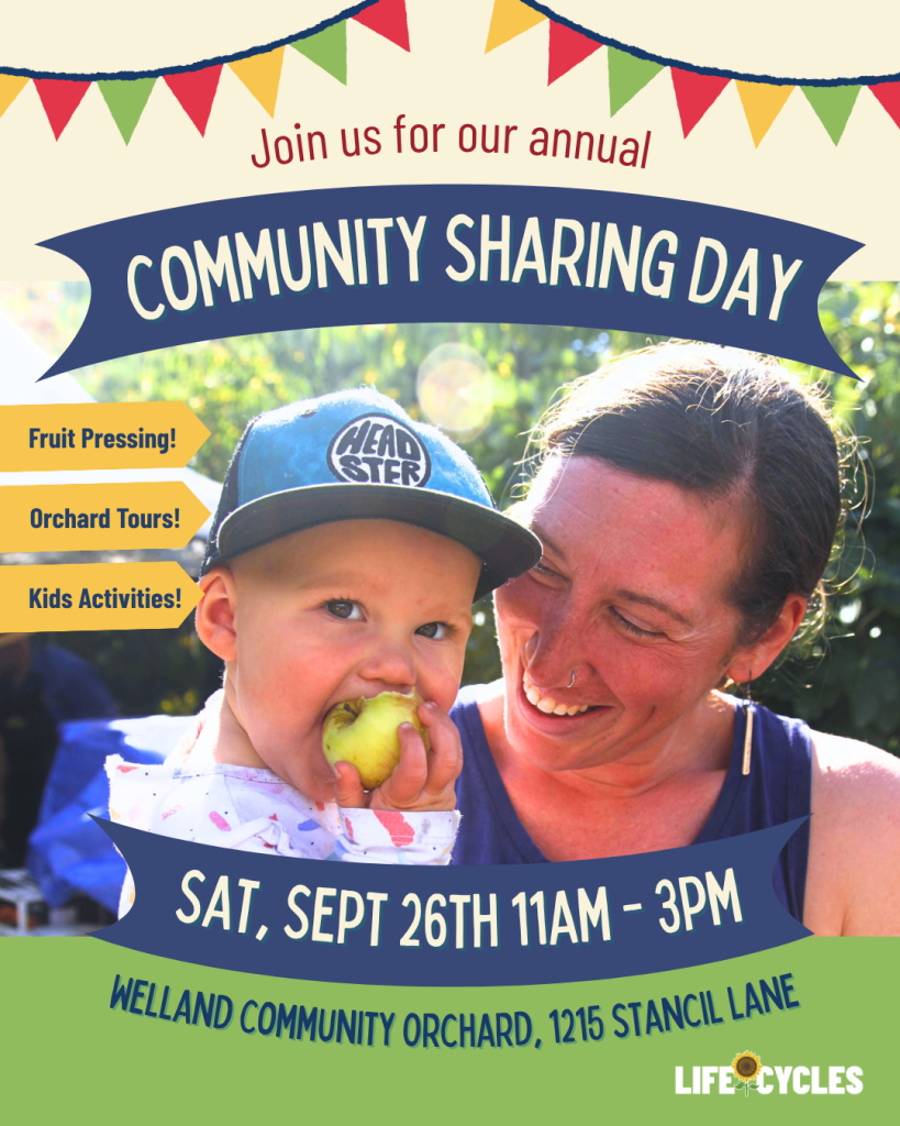 Poster for LifeCycles Community Sharing Day 2026, featuring a smiling woman holding a toddler who is biting into a green apple. Event details: Saturday, September 26th, 11am to 3pm, at Welland Community Orchard, 1215 Stancil Lane. Activities include fruit pressing, orchard tours, and kids' activities.
